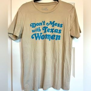 Don’t Mess With Texas Women Cream T-shirt